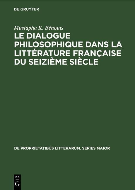 Cover-Bild Le dialogue philosophique dans la littérature française du seizième siècle
