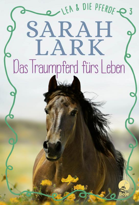 Cover-Bild Lea und die Pferde - Das Traumpferd fürs Leben