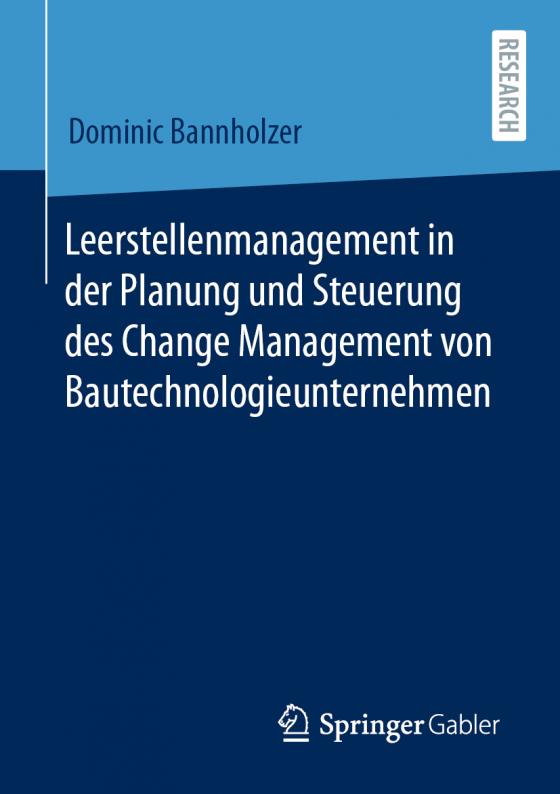 Cover-Bild Leerstellenmanagement in der Planung und Steuerung des Change Management von Bautechnologieunternehmen