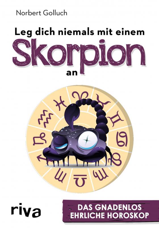Cover-Bild Leg dich niemals mit einem Skorpion an