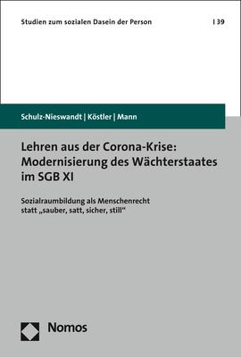 Cover-Bild Lehren aus der Corona-Krise: Modernisierung des Wächterstaates im SGB XI
