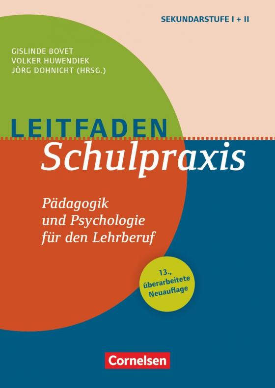 Cover-Bild Leitfaden Schulpraxis (13., überarbeitete Neuauflage) - Pädagogik und Psychologie für den Lehrberuf