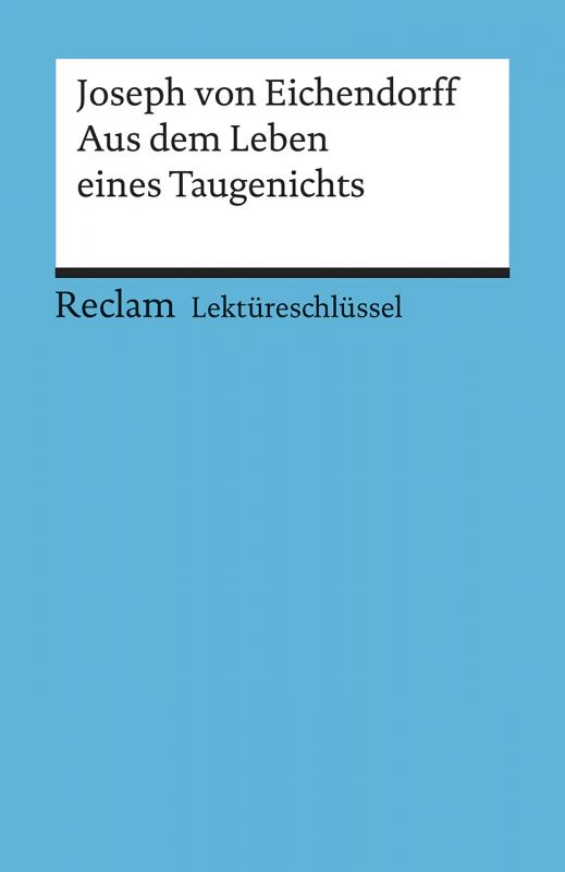 Cover-Bild Lektüreschlüssel zu Joseph von Eichendorff: Aus dem Leben eines Taugenichts