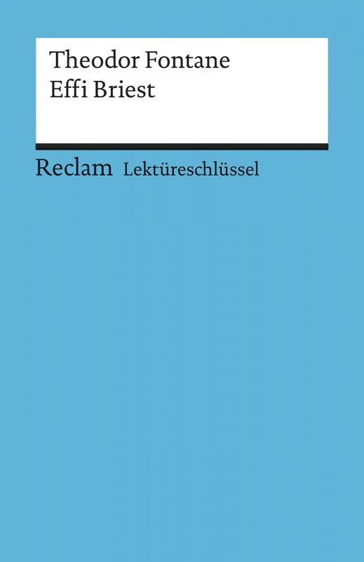 Cover-Bild Lektüreschlüssel zu Theodor Fontane: Effi Briest