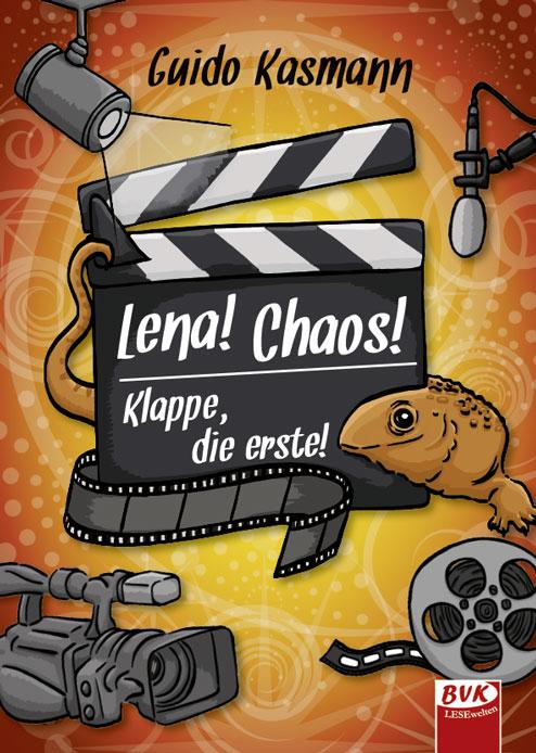 Cover-Bild Lena! Chaos! Klappe, die erste!