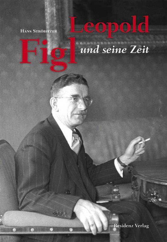 Cover-Bild Leopold Figl und seine Zeit