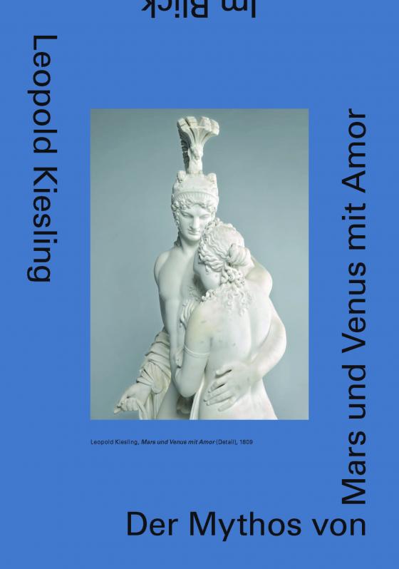 Cover-Bild Leopold Kiesling. Der Mythos von Mars und Venus mit Amor