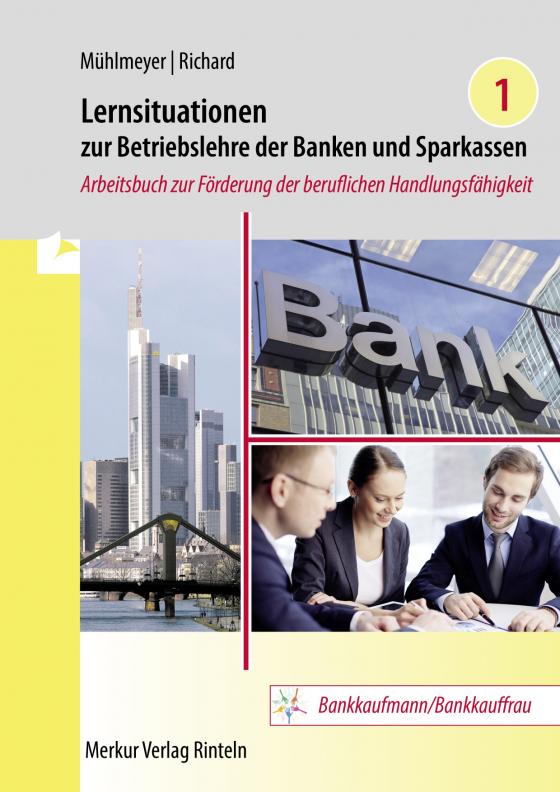 Cover-Bild Lernsituationen zur Betriebslehre der Banken und Sparkassen Band 1