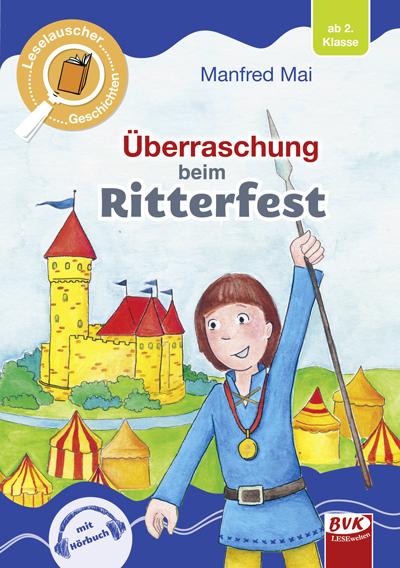 Cover-Bild Leselauscher Geschichten: Überraschung beim Ritterfest