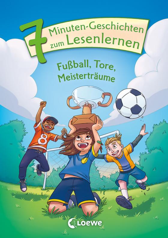 Cover-Bild Leselöwen - Das Original - 7-Minuten-Geschichten zum Lesenlernen - Fußball, Tore, Meisterträume