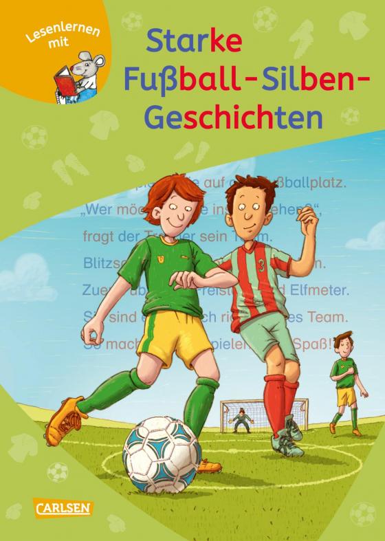 Cover-Bild LESEMAUS zum Lesenlernen Sammelbände: Starke Fußball-Silben-Geschichten