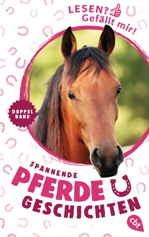 Cover-Bild Lesen? Gefällt mir! - Spannende Pferdegeschichten