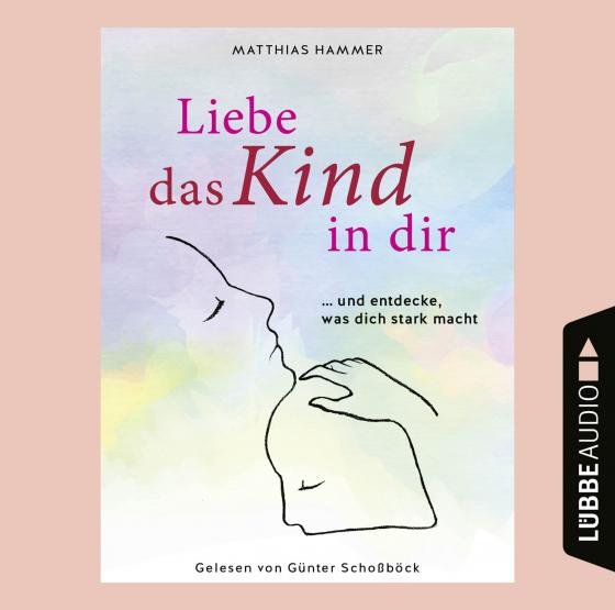 Cover-Bild Liebe das Kind in dir