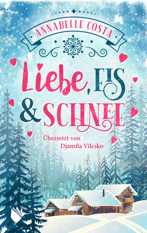 Cover-Bild Liebe, Eis und Schnee