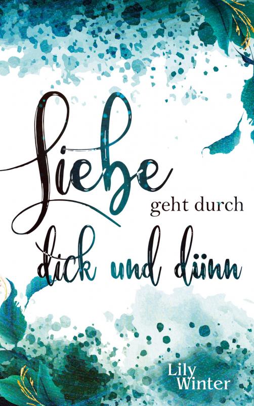 Cover-Bild Liebe geht durch dick und dünn