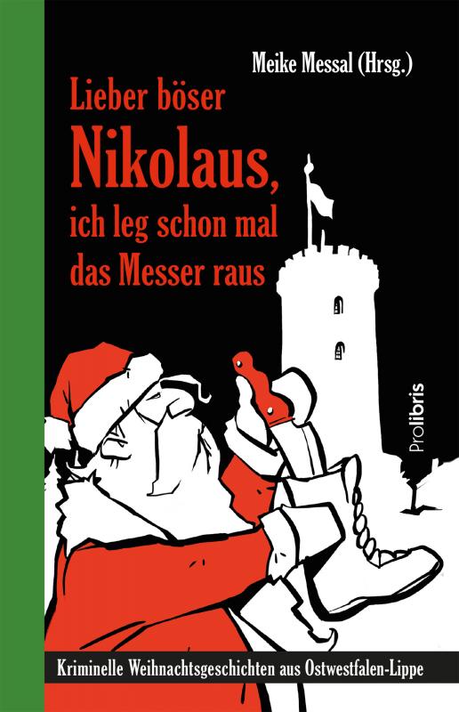 Cover-Bild Lieber böser Nikolaus, ich leg schon mal das Messer raus