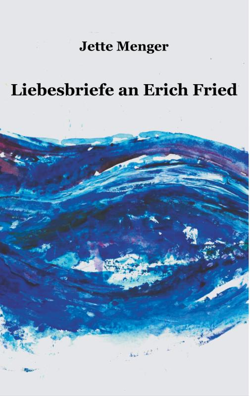 Cover-Bild Liebesbriefe an Erich Fried