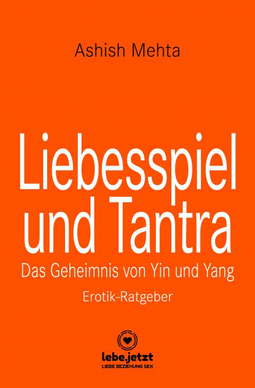 Cover-Bild Liebesspiel und Tantra | Erotischer Ratgeber