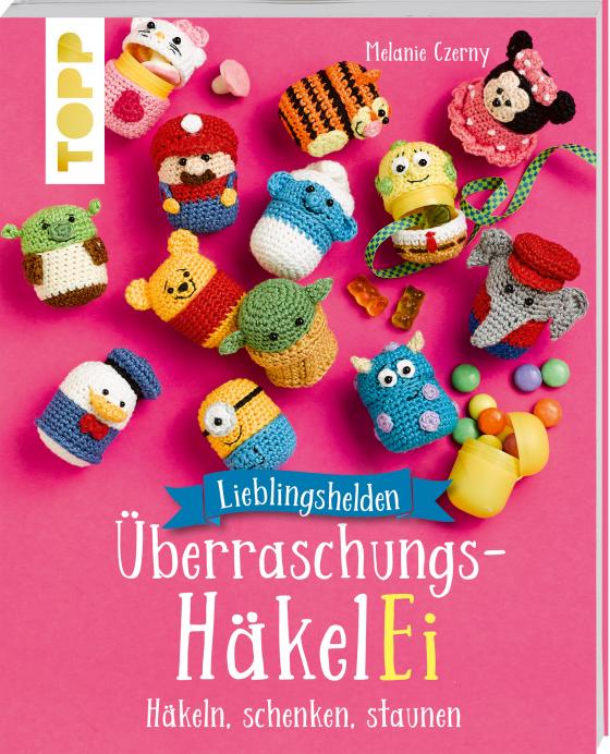 Cover-Bild Lieblingshelden Überraschungs-HäkelEi (kreativ.kompakt.)