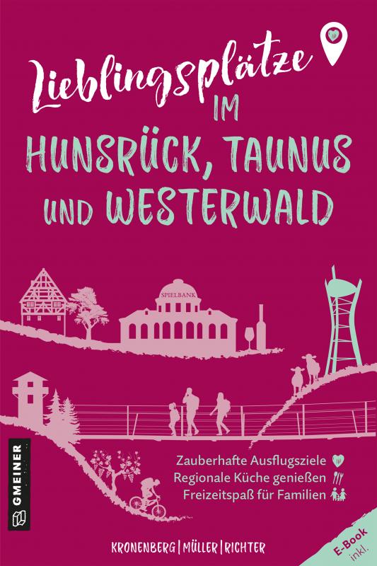 Cover-Bild Lieblingsplätze im Hunsrück, Taunus und Westerwald