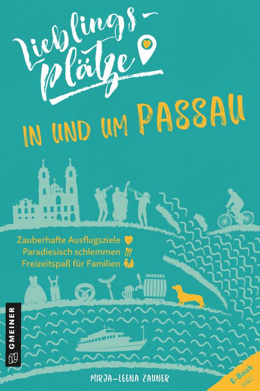 Cover-Bild Lieblingsplätze in und um Passau