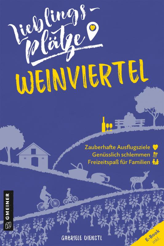 Cover-Bild Lieblingsplätze Weinviertel