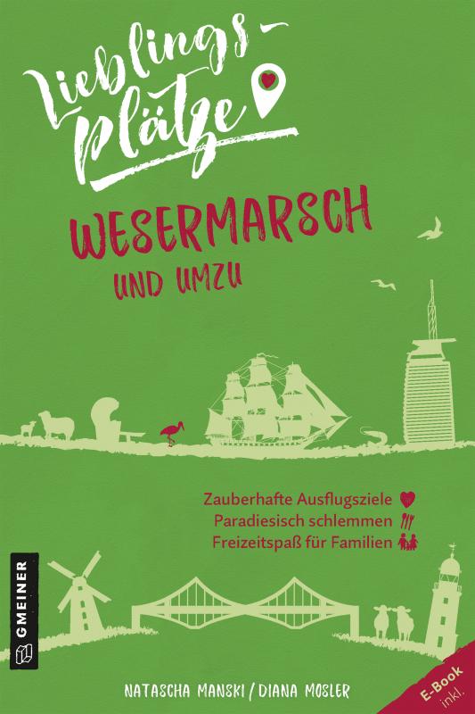 Cover-Bild Lieblingsplätze Wesermarsch und umzu