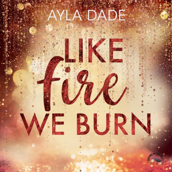 Cover-Bild Like fire we burn