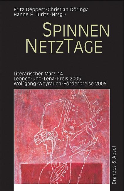 Cover-Bild Literarischer März. Leonce- und -Lena-Preis / SpinnenNetzTage