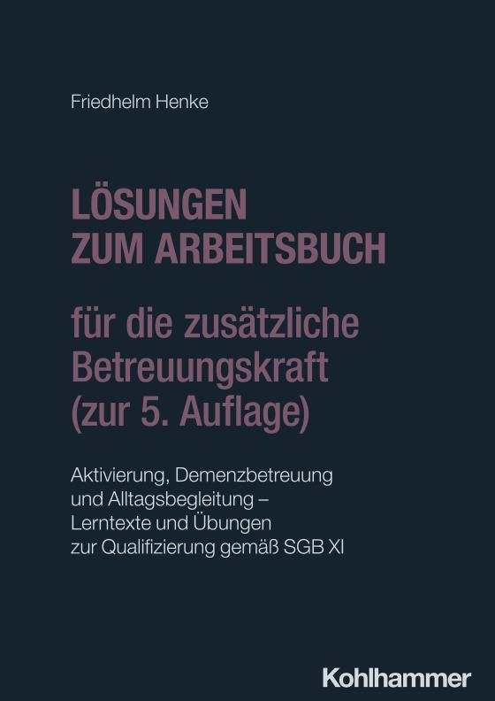 Cover-Bild Lösungen zum Arbeitsbuch für die zusätzliche Betreuungskraft (zur 5. Auflage)