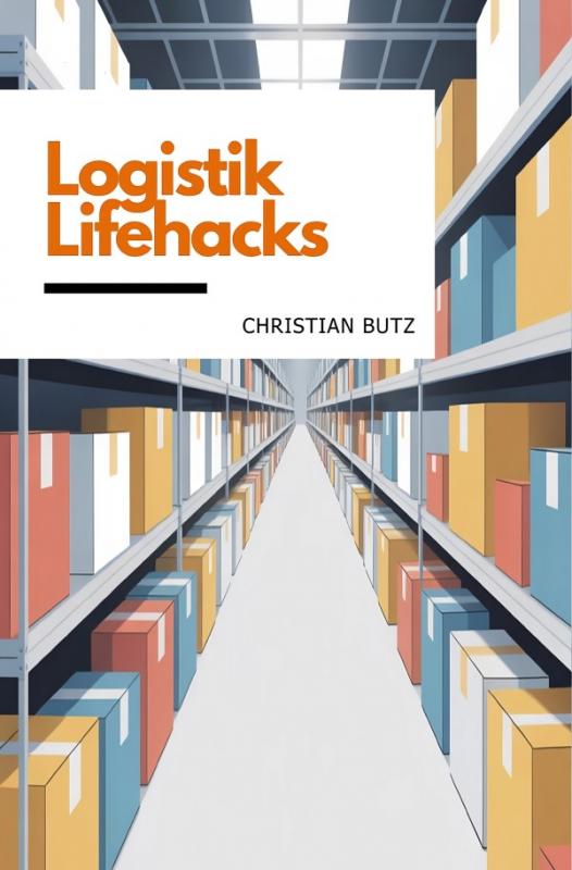 Cover-Bild Logistik Lifehacks