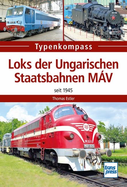 Cover-Bild Loks der Ungarischen Staatsbahnen MÁV