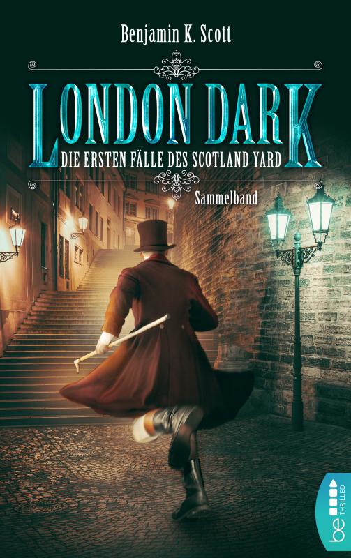 Cover-Bild London Dark: Die ersten Fälle des Scotland Yard