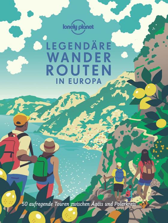 Cover-Bild Lonely Planet Legendäre Wanderrouten Europa