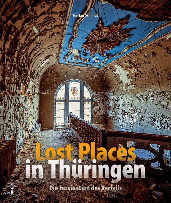 Cover-Bild Lost Places in Thüringen