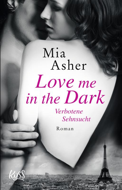 Cover-Bild Love me in the Dark – Verbotene Sehnsucht