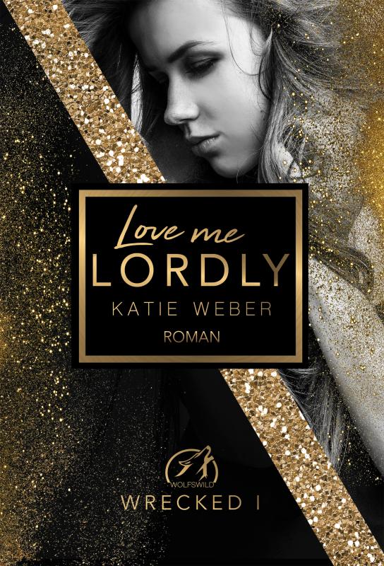 Cover-Bild Love me lordly