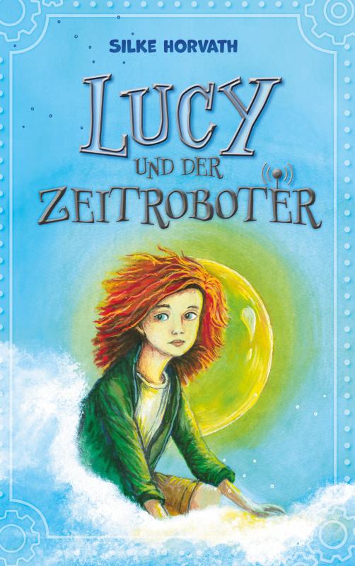 Cover-Bild Lucy und der Zeitroboter