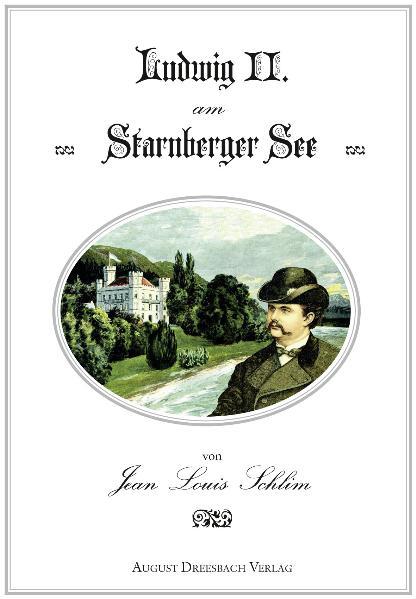 Cover-Bild Ludwig II. am Starnberger See