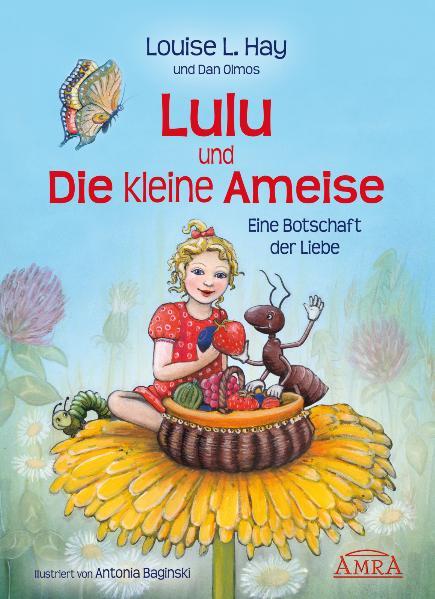 Cover-Bild Lulu und die kleine Ameise. Eine Botschaft der Liebe