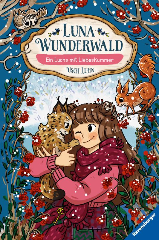 Cover-Bild Luna Wunderwald, Band 5: Ein Luchs mit Liebeskummer (magisches Waldabenteuer mit sprechenden Tieren für Kinder ab 8 Jahren)