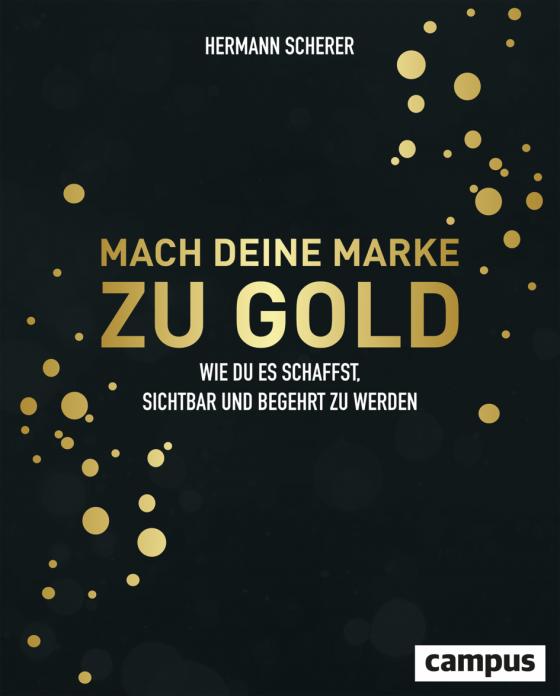 Cover-Bild Mach deine Marke zu Gold