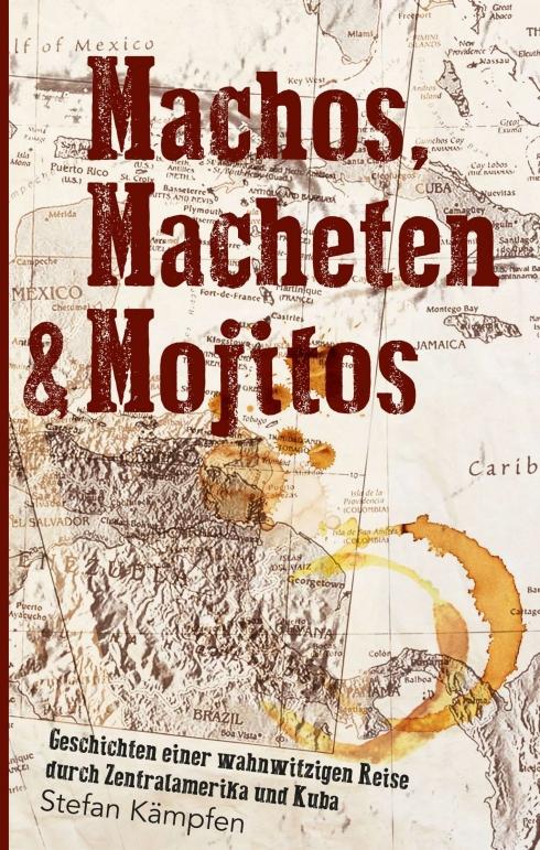 Cover-Bild Machos, Macheten & Mojitos