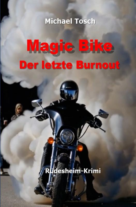 Cover-Bild Magic Bike - Der letzte Burnout