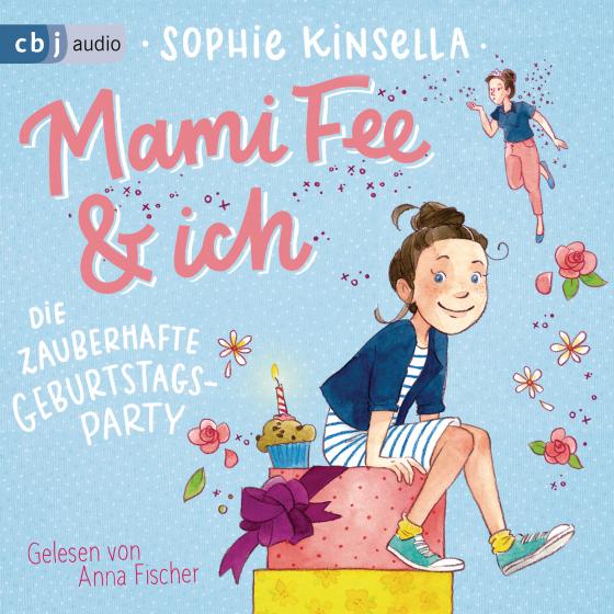 Cover-Bild Mami Fee & ich - Die zauberhafte Geburtstagsparty