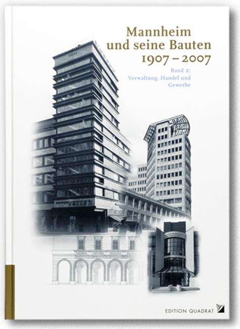 Cover-Bild Mannheim und seine Bauten 1907-2007
