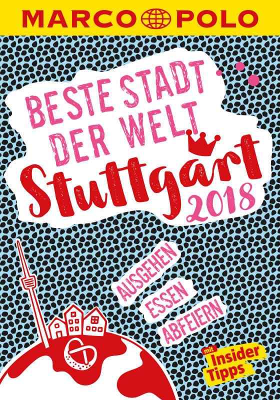 Cover-Bild MARCO POLO Beste Stadt der Welt - Stuttgart 2018 (MARCO POLO Cityguides)