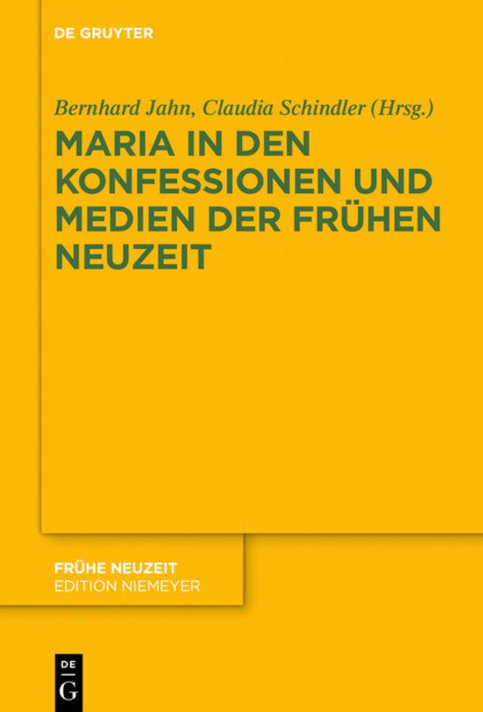 Cover-Bild Maria in den Konfessionen und Medien der Frühen Neuzeit