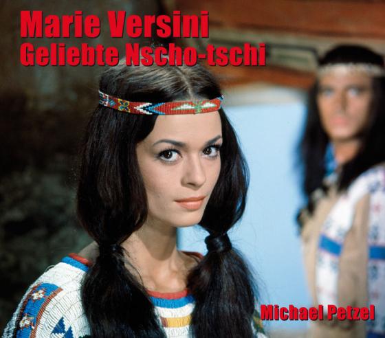Cover-Bild Marie Versini - Geliebte Nscho-tschi