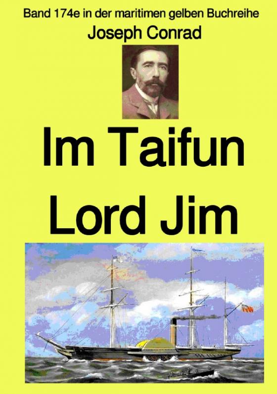 Cover-Bild maritime gelbe Reihe bei Jürgen Ruszkowski / m Taifun – Lord Jim – Band 174e in der maritimen gelben Buchreihe – Farbe – bei Jürgen Ruszkowski